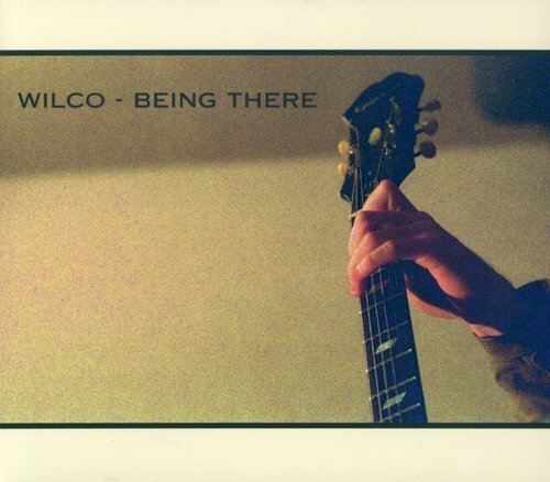 Being there wilco - being, (2cd